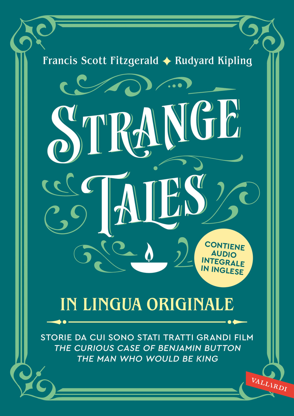Strange tales. Storie da cui sono stati tratti grandi film. The curious case of Benjamin Button-The man who would be king. Con versione audio completa