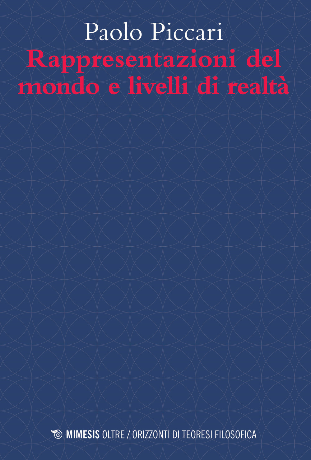 Rappresentazioni del mondo e livelli di realtà