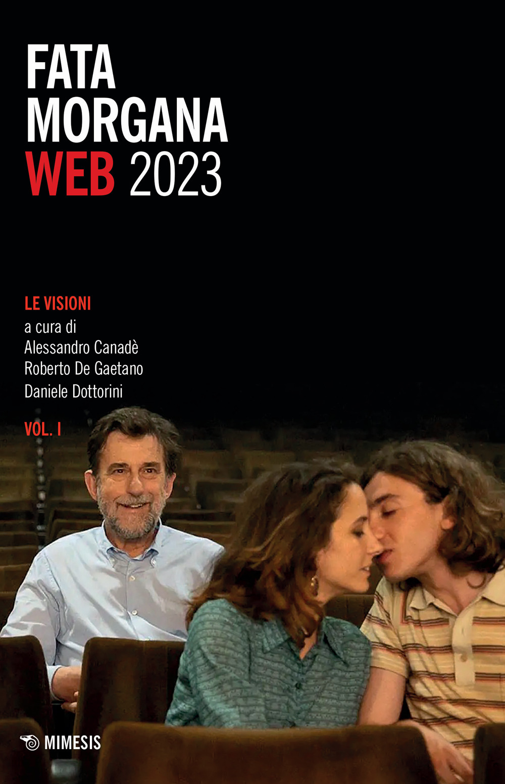 Fata Morgana web (2023). Vol. 1: Le visioni