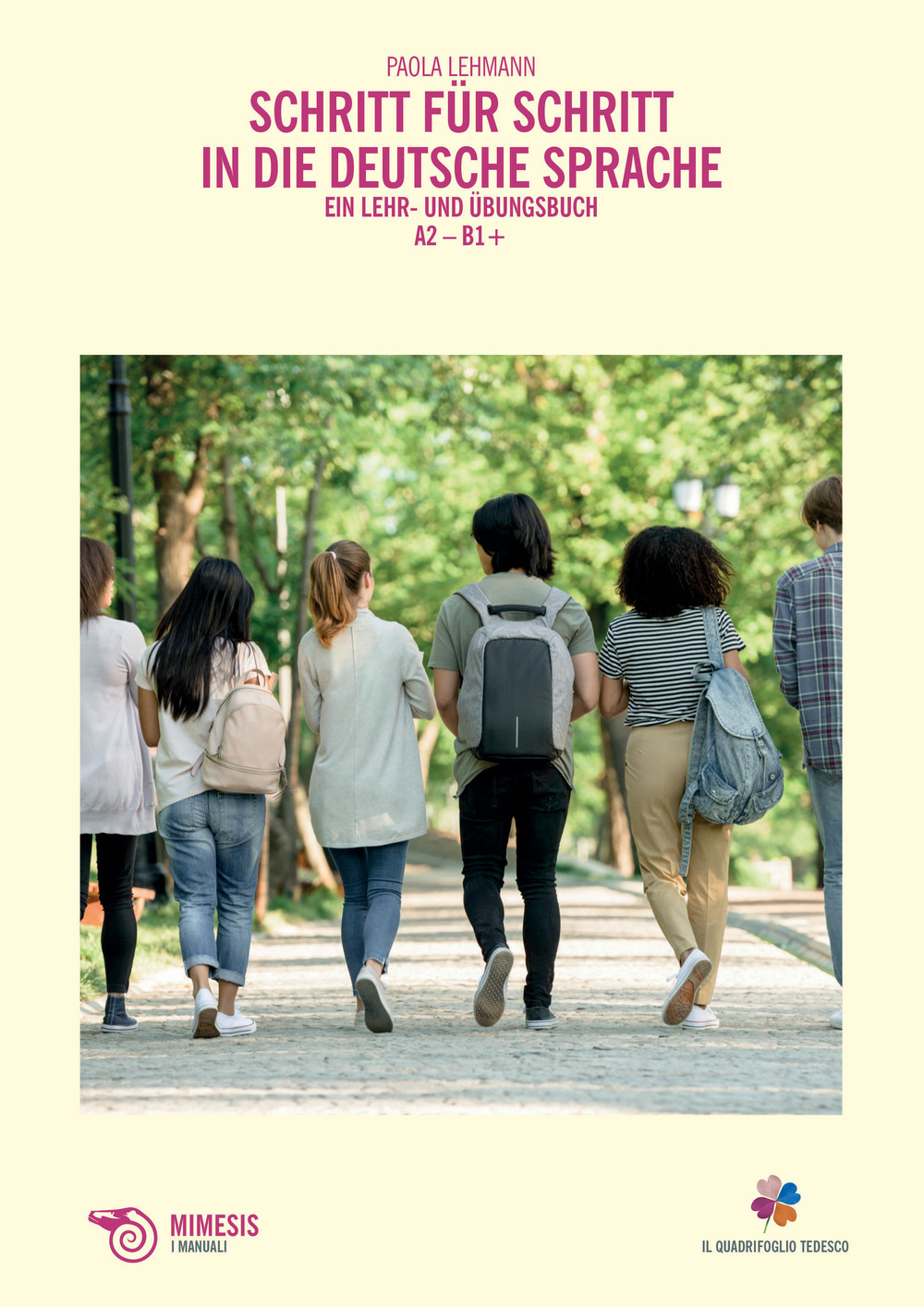 Schritt für Schritt in die Deutsche Sprache. Ein Lehr- und Übungsbuch A2-B1+. Nuova ediz. Con espansione online