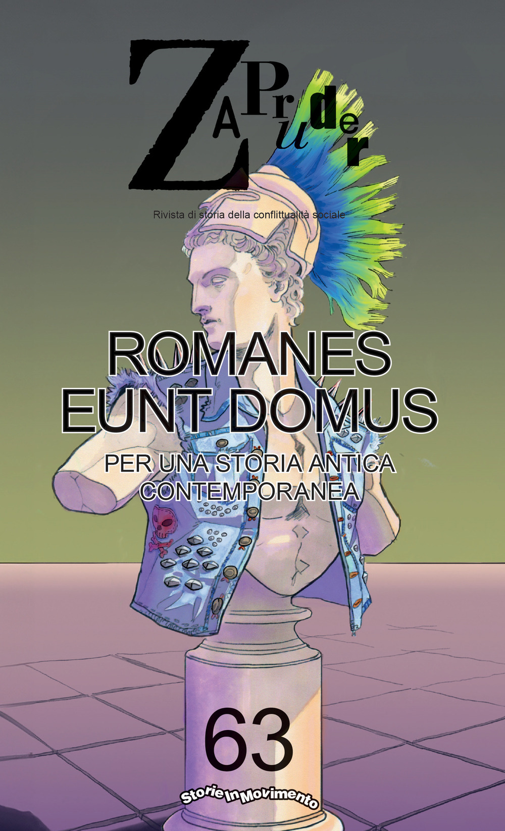 Zapruder. Rivista di storia della conflittualità sociale. Vol. 63: Romanes eunt domus