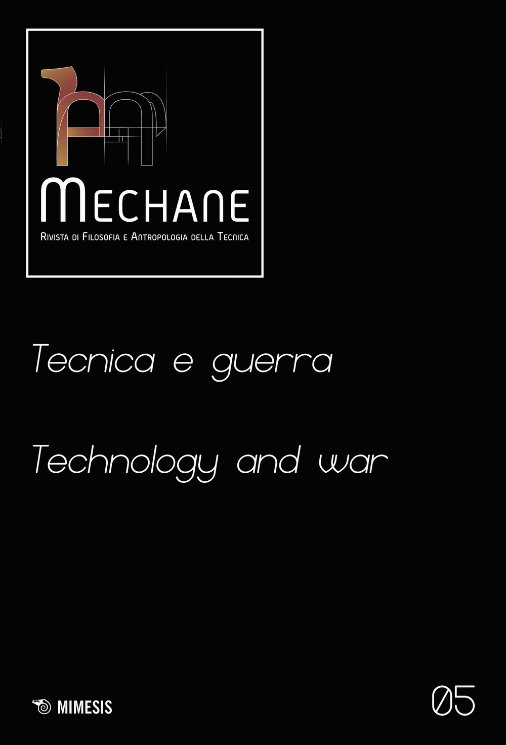 Mechane. Vol. 5: Tecnica e guerra