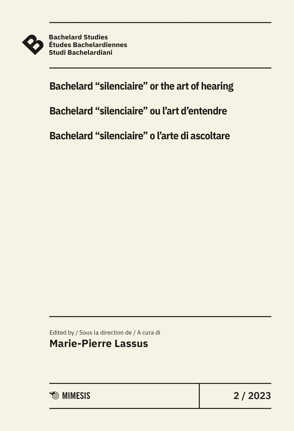 Bachelard Studies-Études Bachelardiennes-Studi Bachelardiani (2023). Ediz. multilingue. Vol. 2: Bacherlard «silenciaire» o l'arte di ascoltare