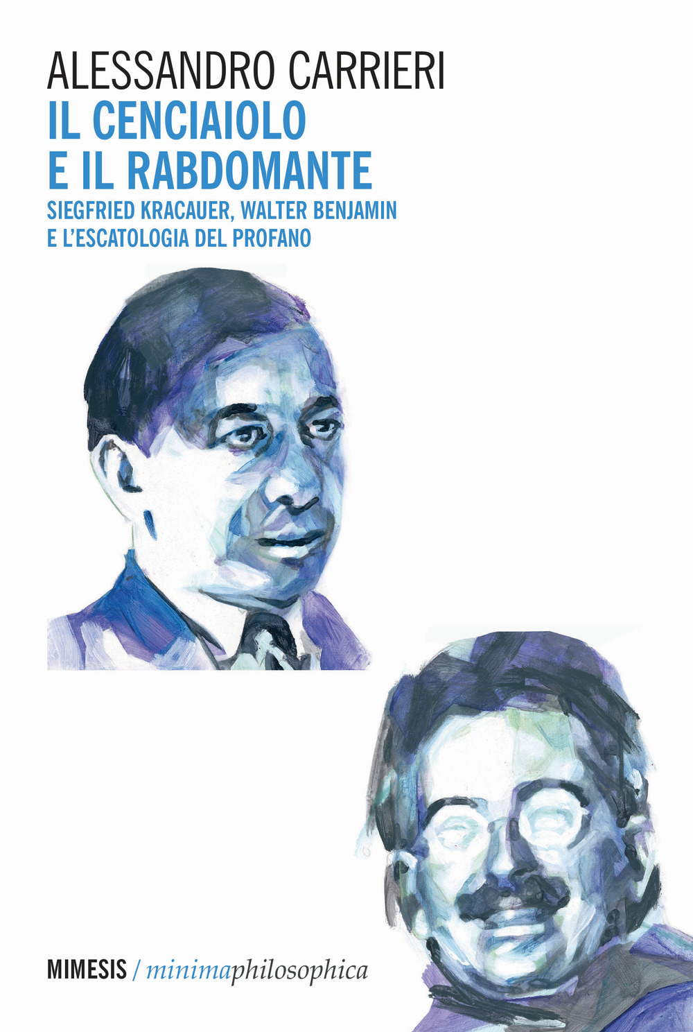 Il cenciaiolo e il rabdomante. Siegfried Kracauer, Walter Benjamin e l'escatologia del profano