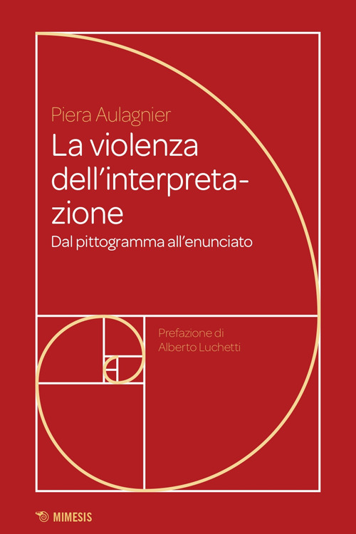 La violenza dell'interpretazione. Dal pittogramma all'enunciato