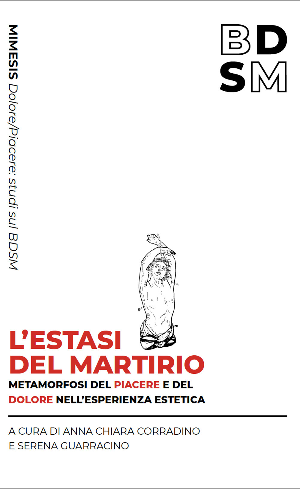 L'estasi del martirio. Metamorfosi del piacere e del dolore nell'esperienza estetica