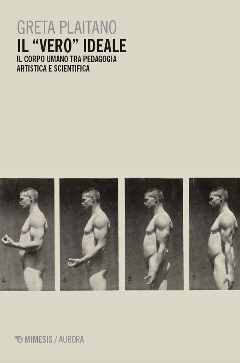 Il «vero» ideale. Il corpo umano tra pedagogia artistica e scientifica