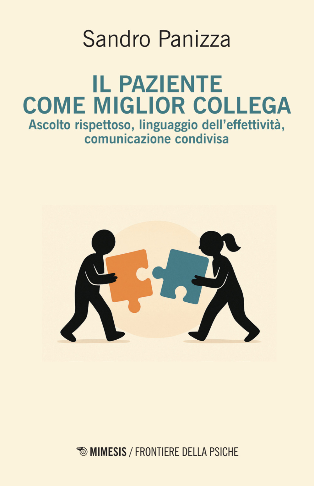 Il paziente come miglior collega. Ascolto rispettoso, linguaggio dell'effettività, comunicazione condivisa