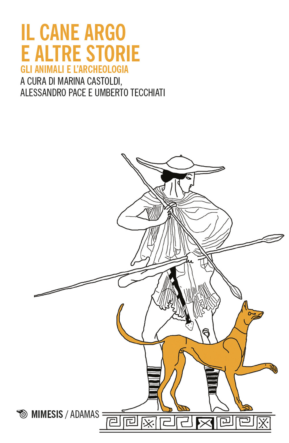 Il cane Argo. Gli animali e l'archeologia