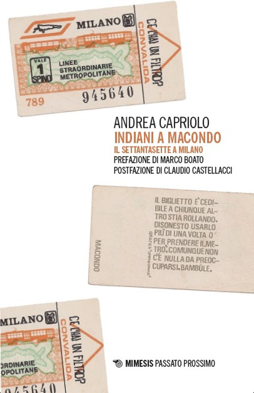 Indiani a Macondo. Il Settantasette a Milano