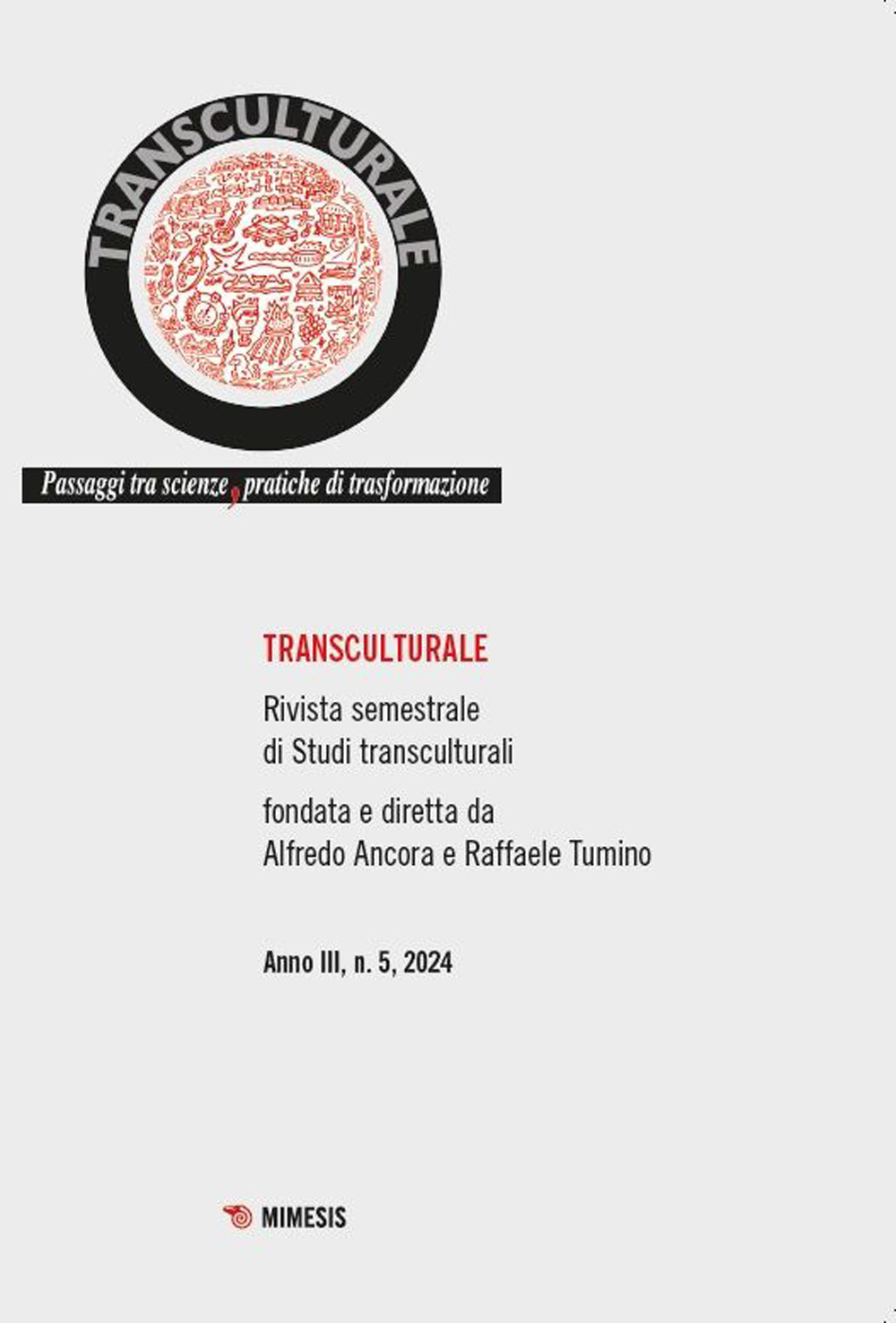 Transculturale. Passaggi tra scienze, pratiche di trasformazione (2024). Vol. 5
