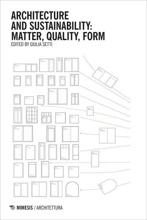 Architecture and sustainability: matter, quality, form