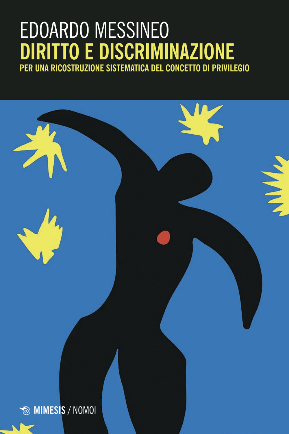 Diritto e discriminazione. Per una ricostruzione sistematica del concetto di privilegio