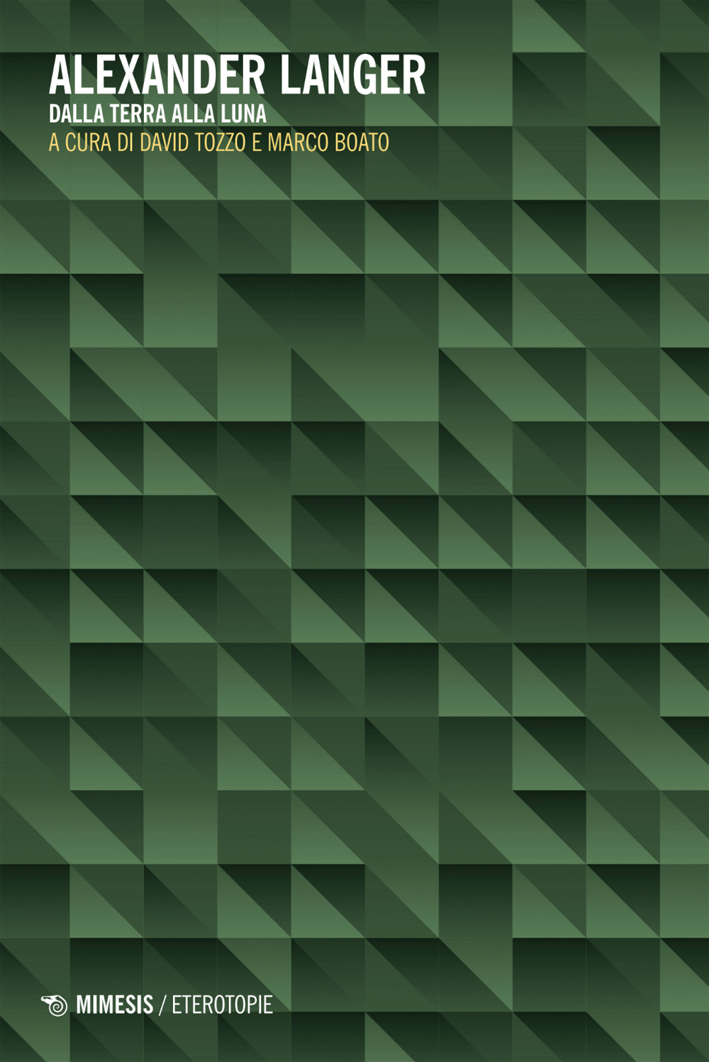 Alexander Langer. Dalla terra alla luna