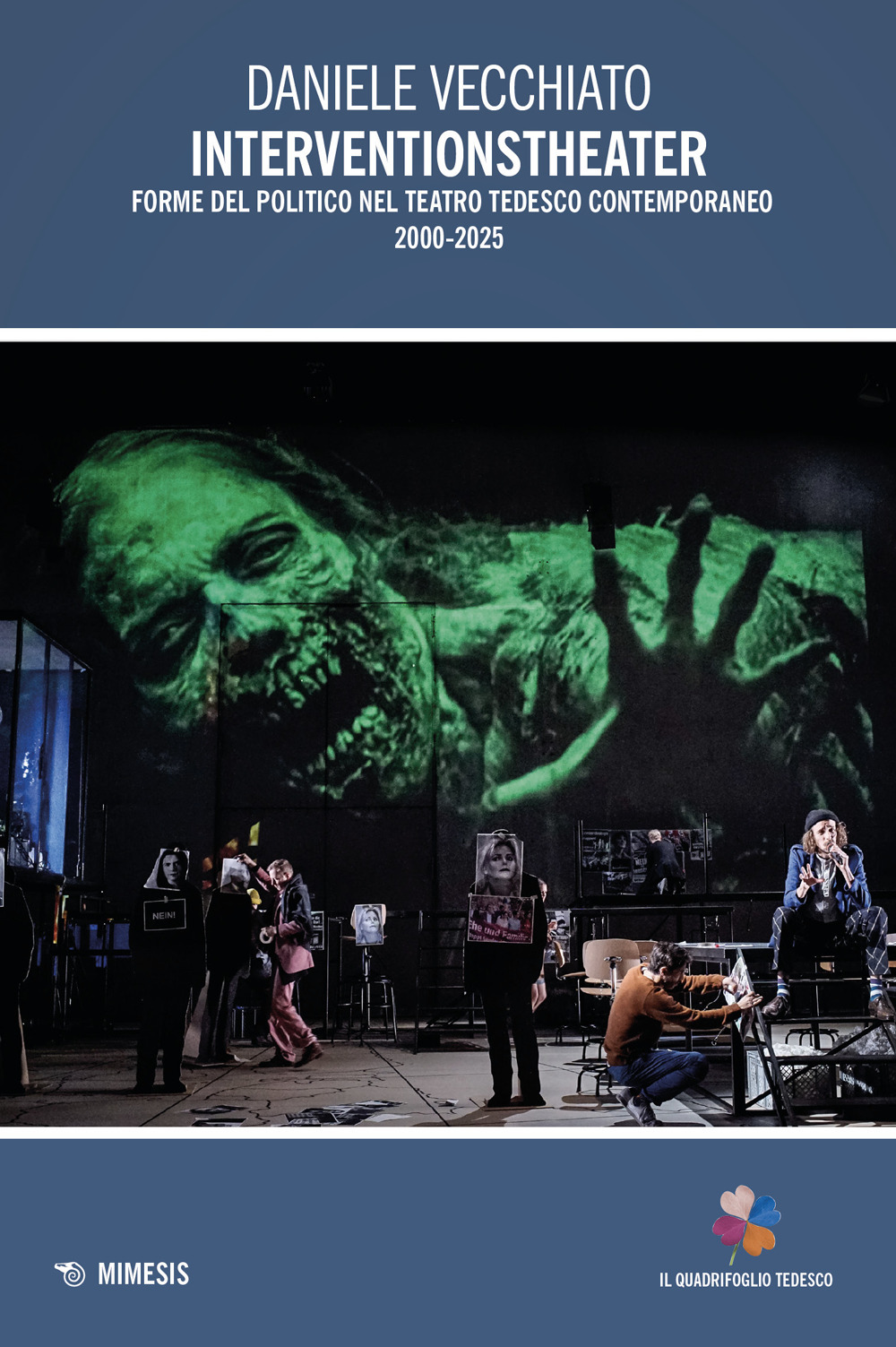 Interventionstheater. Forme del politico nel teatro tedesco contemporaneo 2000-2005