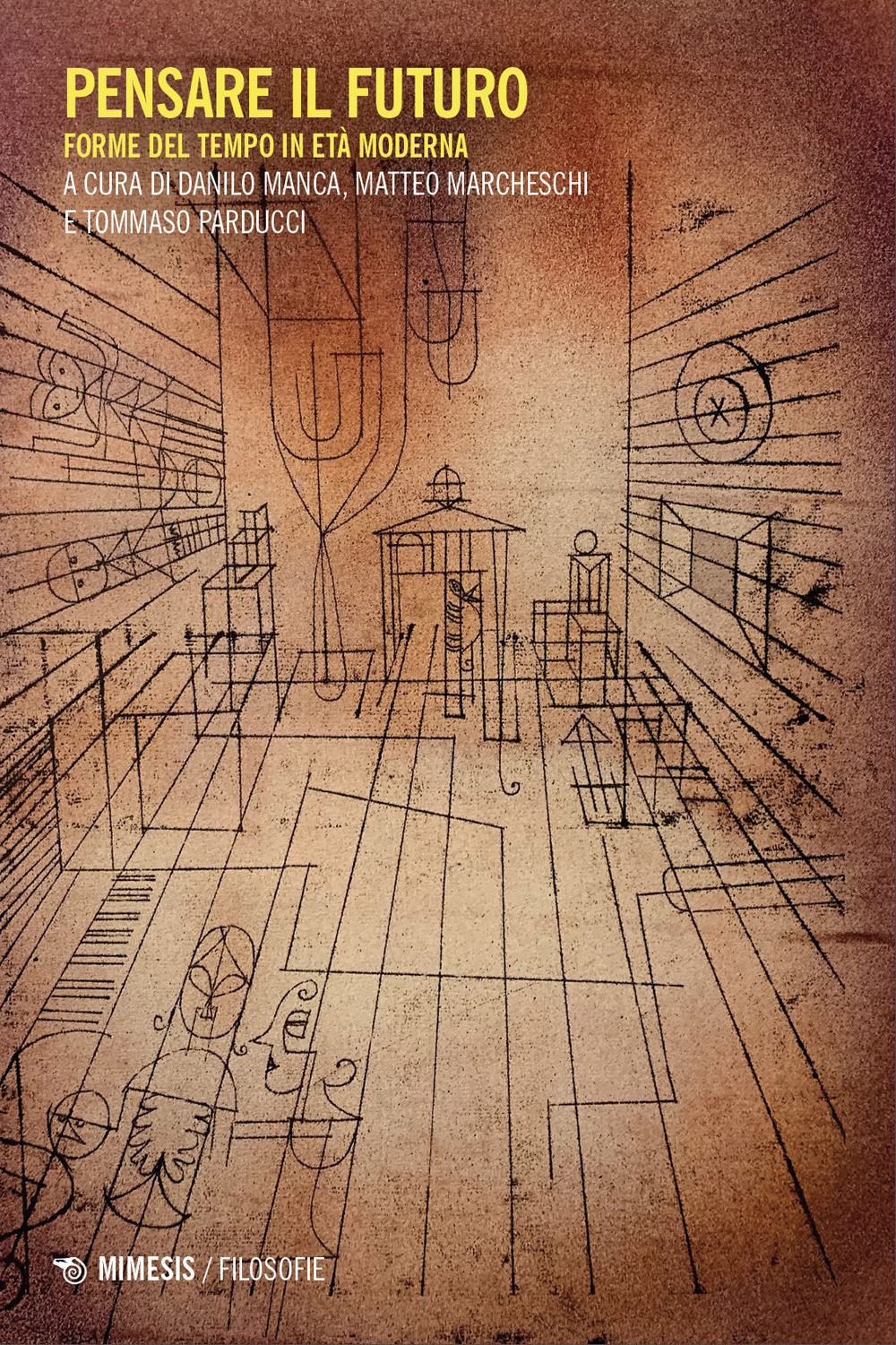 Pensare il futuro. Forme del tempo in età moderna