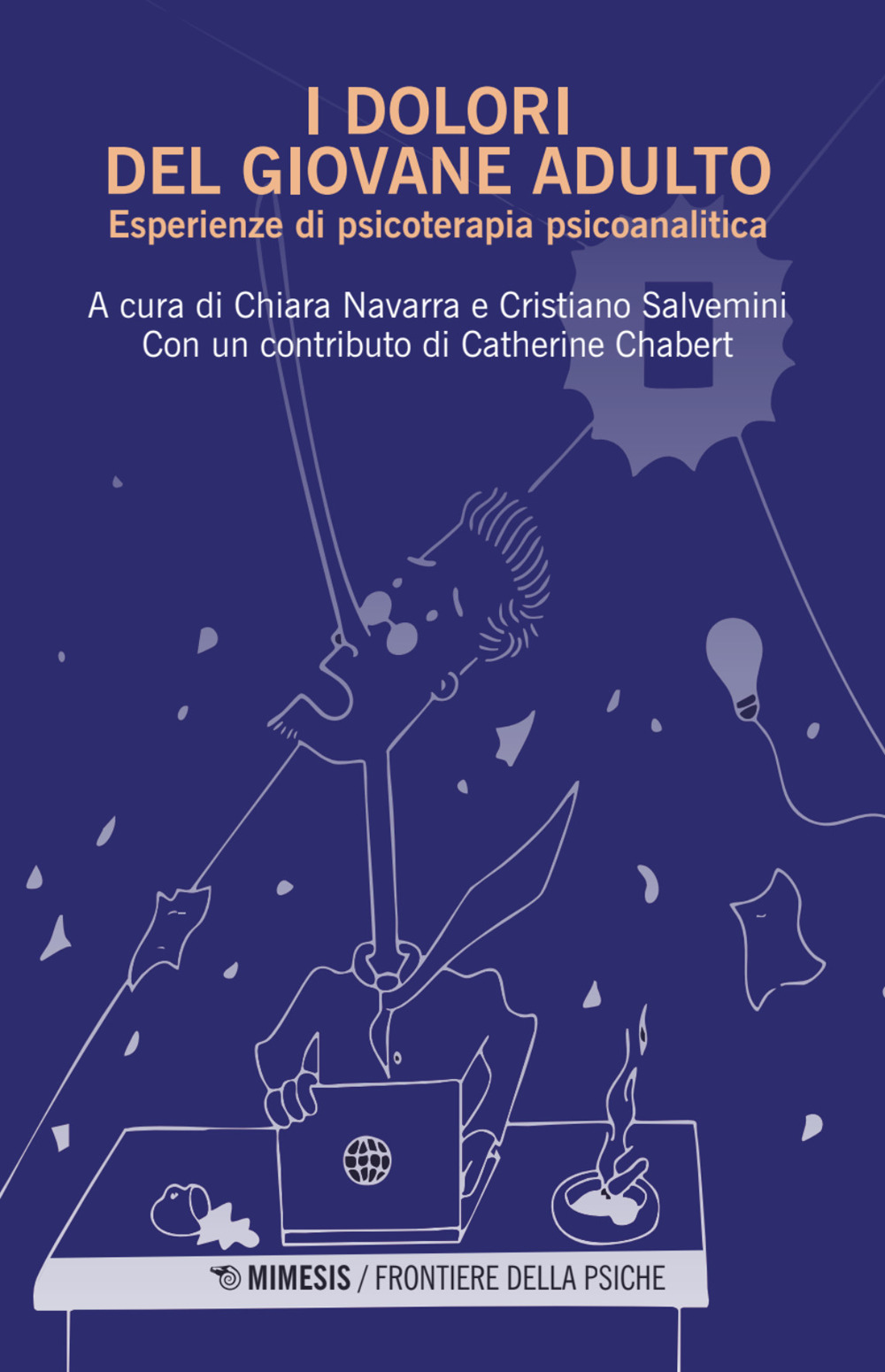 I dolori del giovane adulto. Esperienze di psicoterapia psicoanalitica