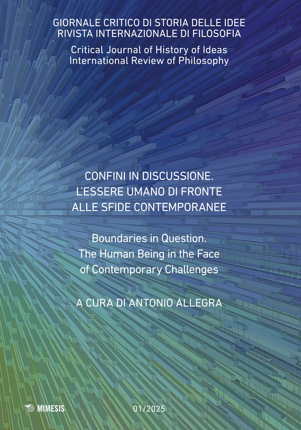 Giornale critico di storia delle idee (2025). Vol. 1: Boundaries in question. The human being in the face of contemporary challenges