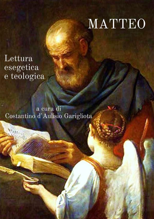 Matteo. Lettura esegetica e teologica