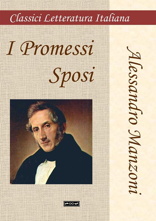 I promessi sposi. Ediz. integrale