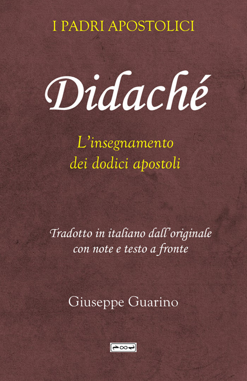 Didaché. L'insegnamento dei dodici apostoli