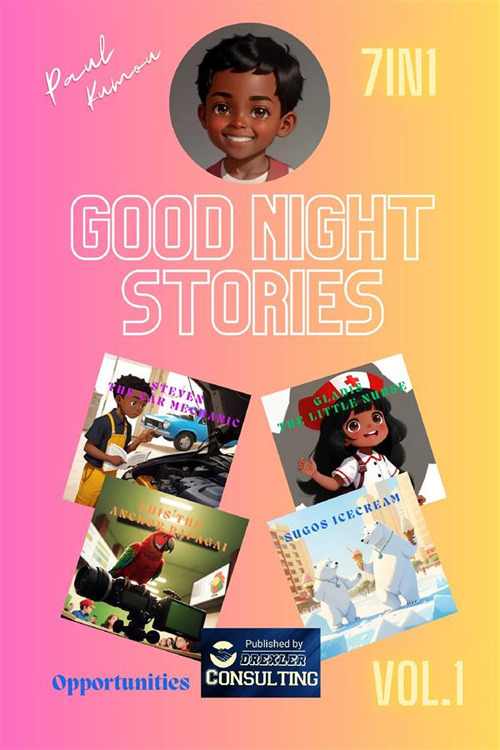 Good night stories. Opportunities. Career dreams: discover what you can become!. Vol. 1