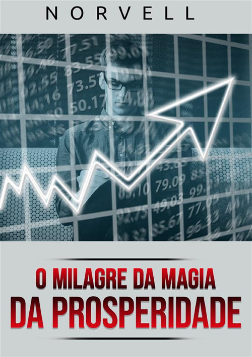 O milagre da magia da prosperidade