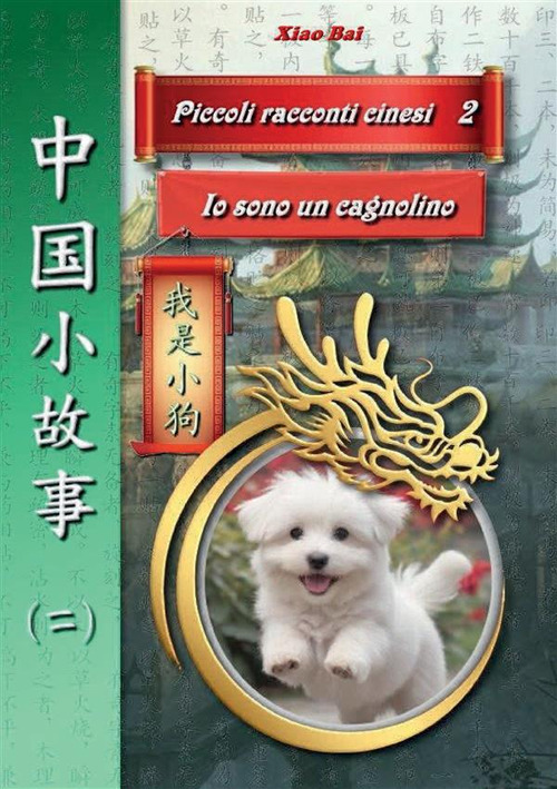 Piccole storie cinesi. Ediz. italiana e cinese. Vol. 2