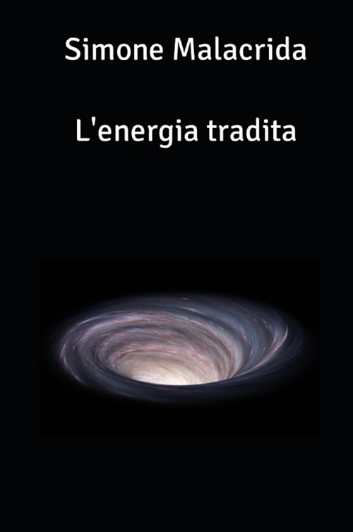 L'energia tradita