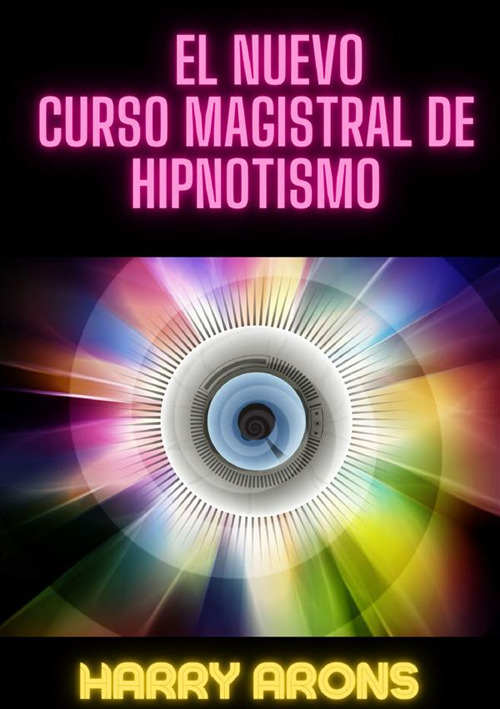 El nuevo curso magistral de hipnotismo