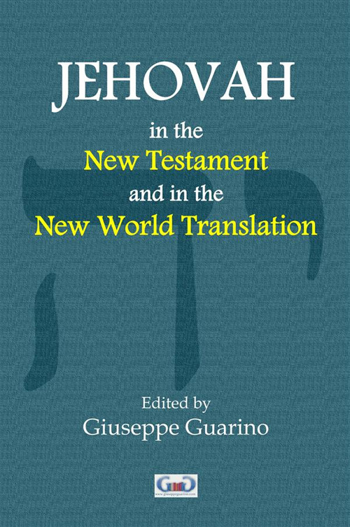 Jehovah in the New Testament and in the new world translation