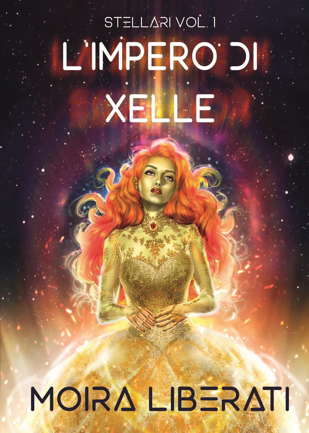 Stellari. Vol. 1: L' impero di Xelle