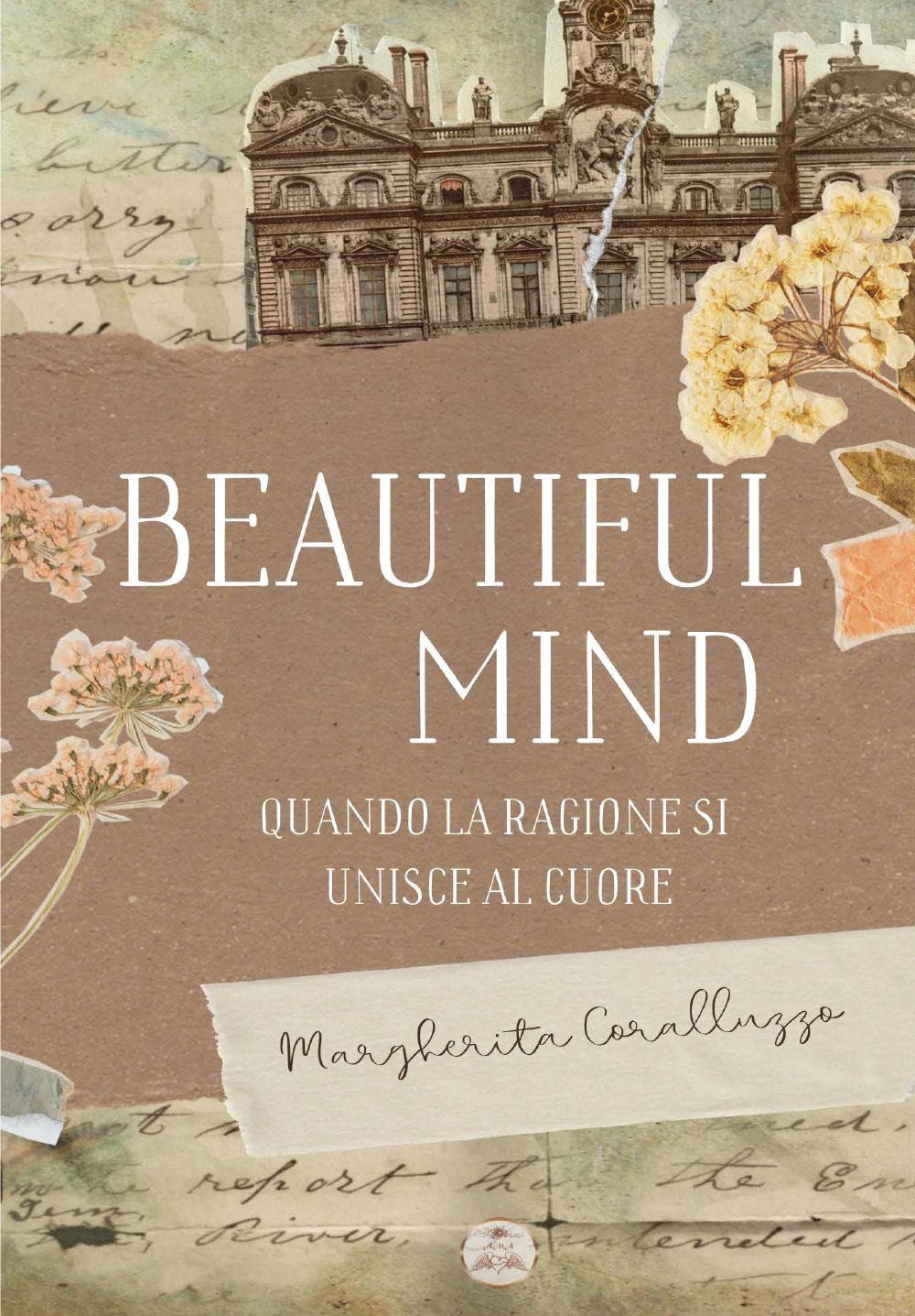 Beautiful mind. Quando la ragione si unisce al cuore