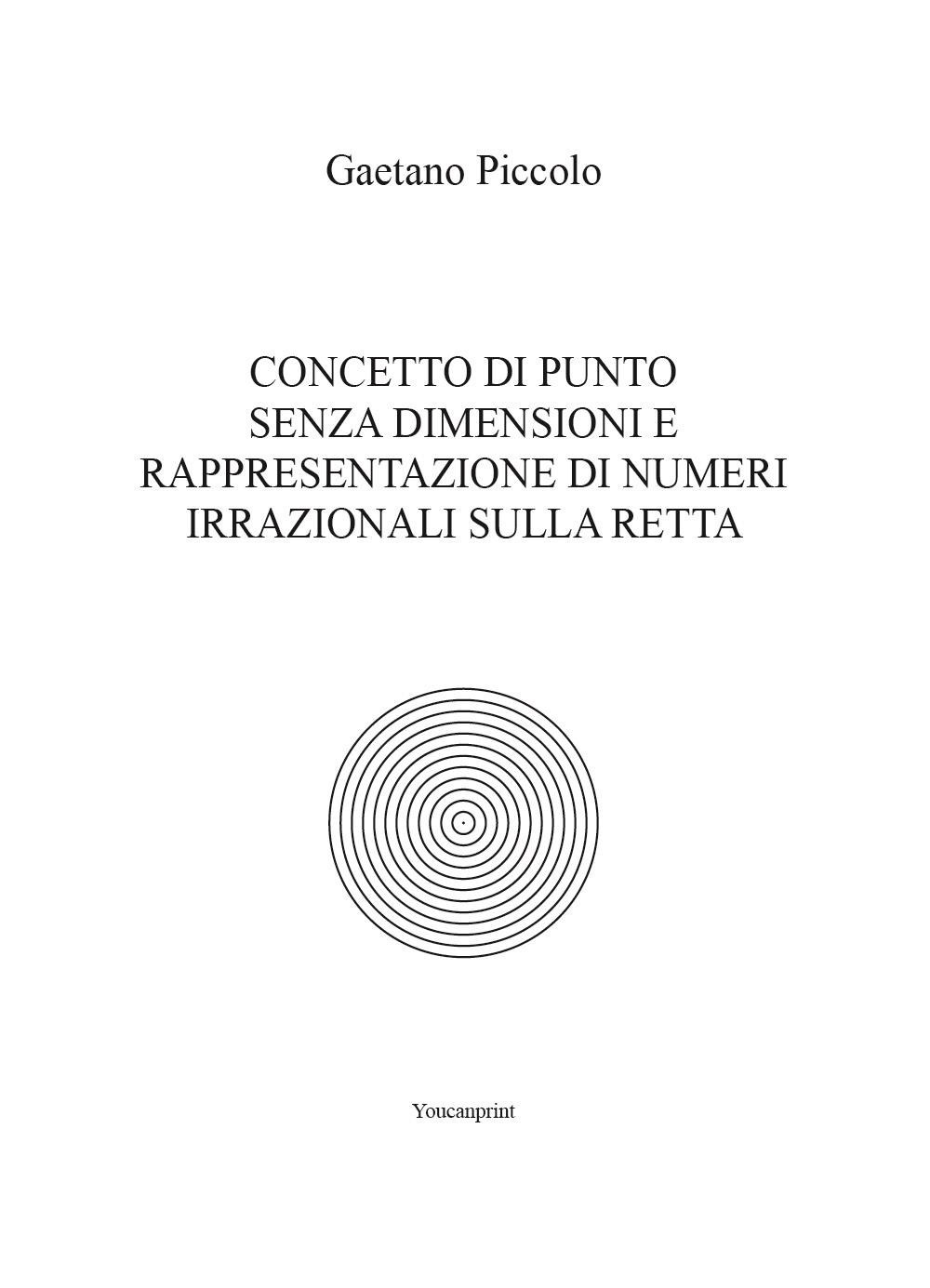 Concetto di punto senza dimensioni e rappresentazione di numeri irrazionali sulla retta