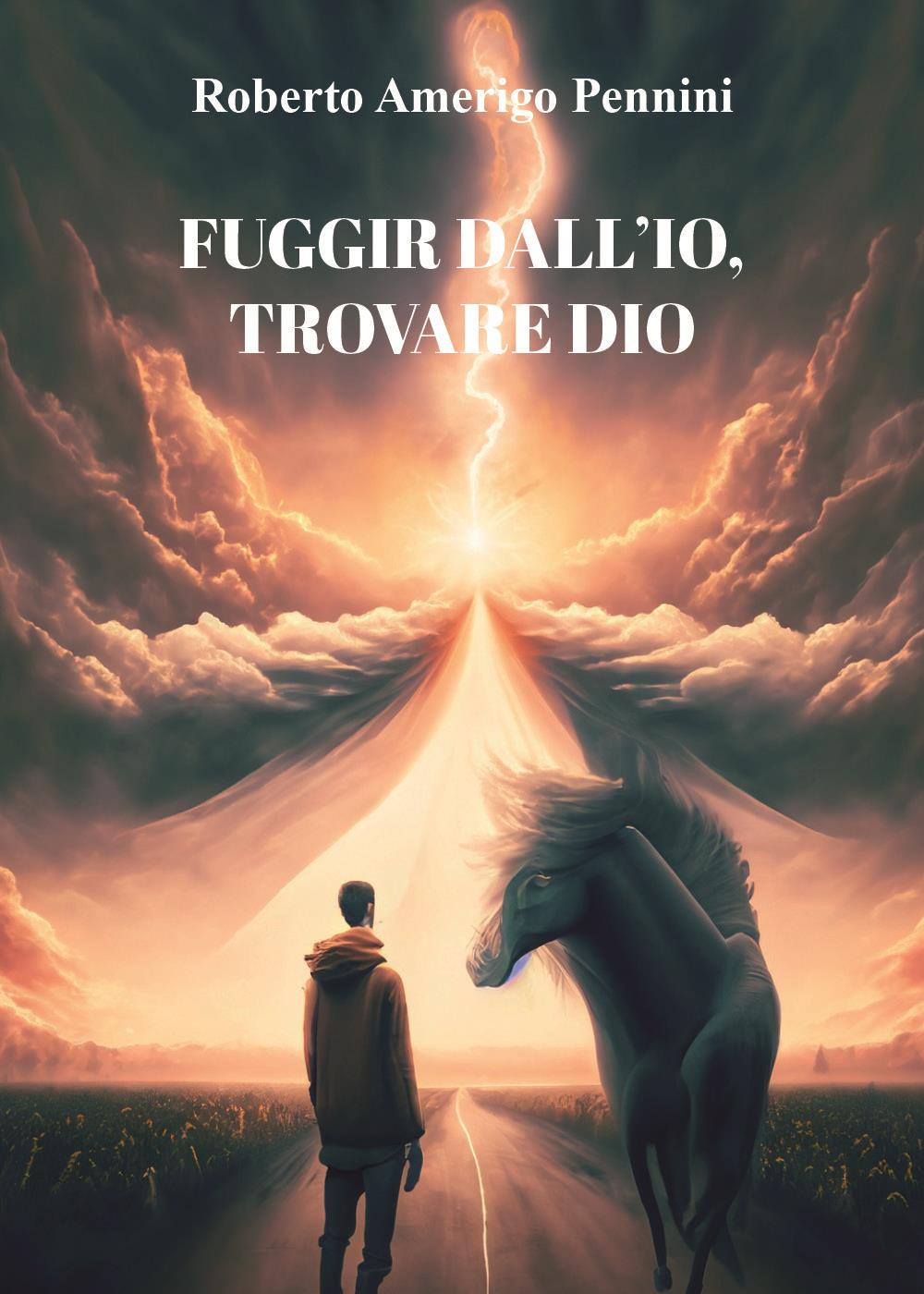 Fuggir dall'io, trovare Dio