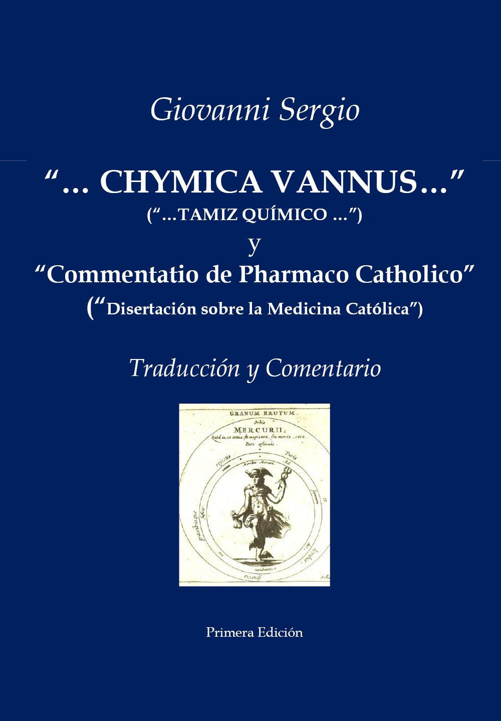«...Chymica vannus...» y «Commentatio de Pharmaco Catholico». Traducción y comentario