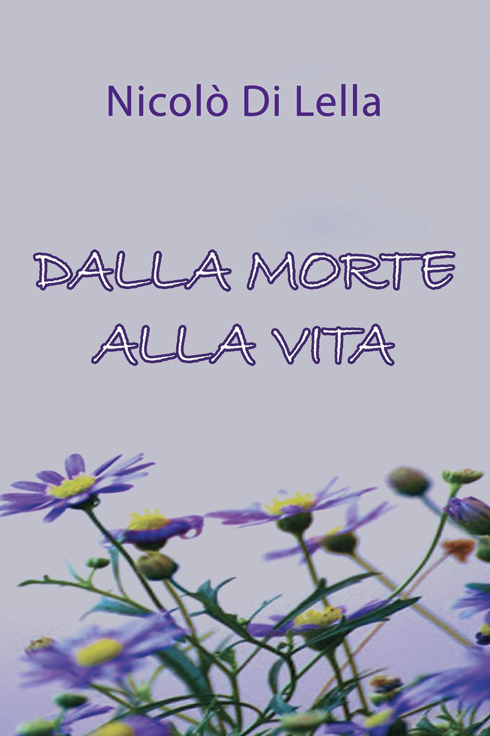 Dalla morte alla vita