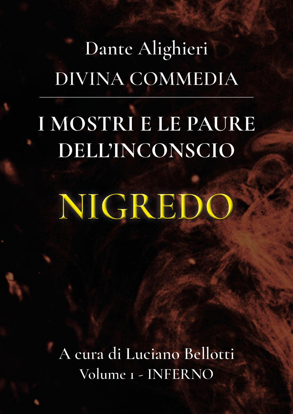 La Divina Commedia. Vol. 1: Inferno. I mostri e le paure dell'inconscio