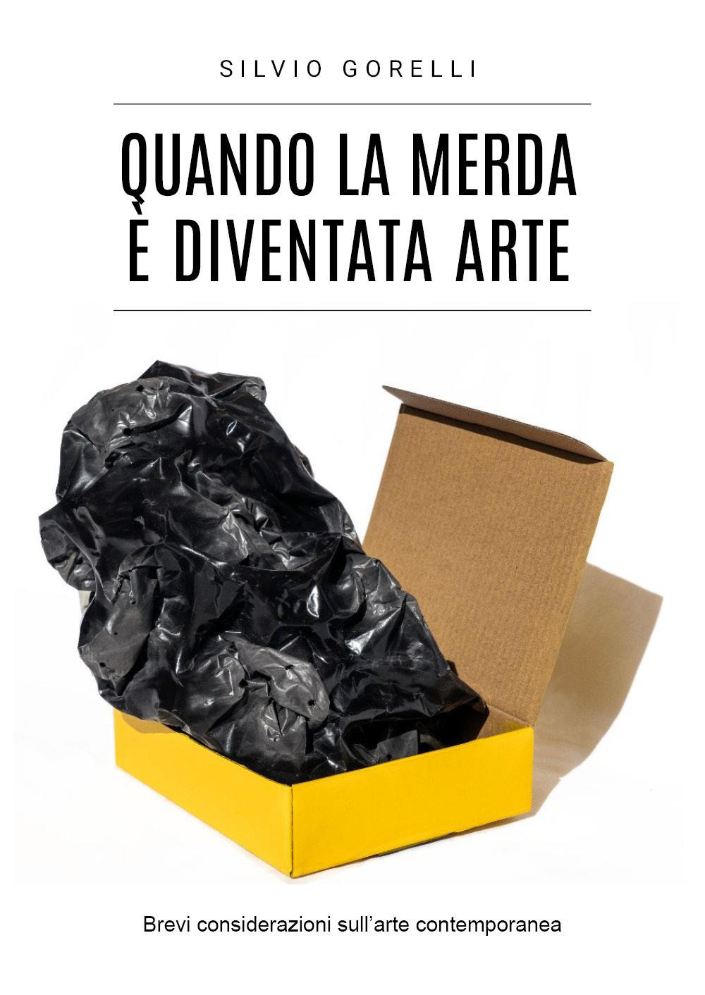 Quando la merda è diventata arte