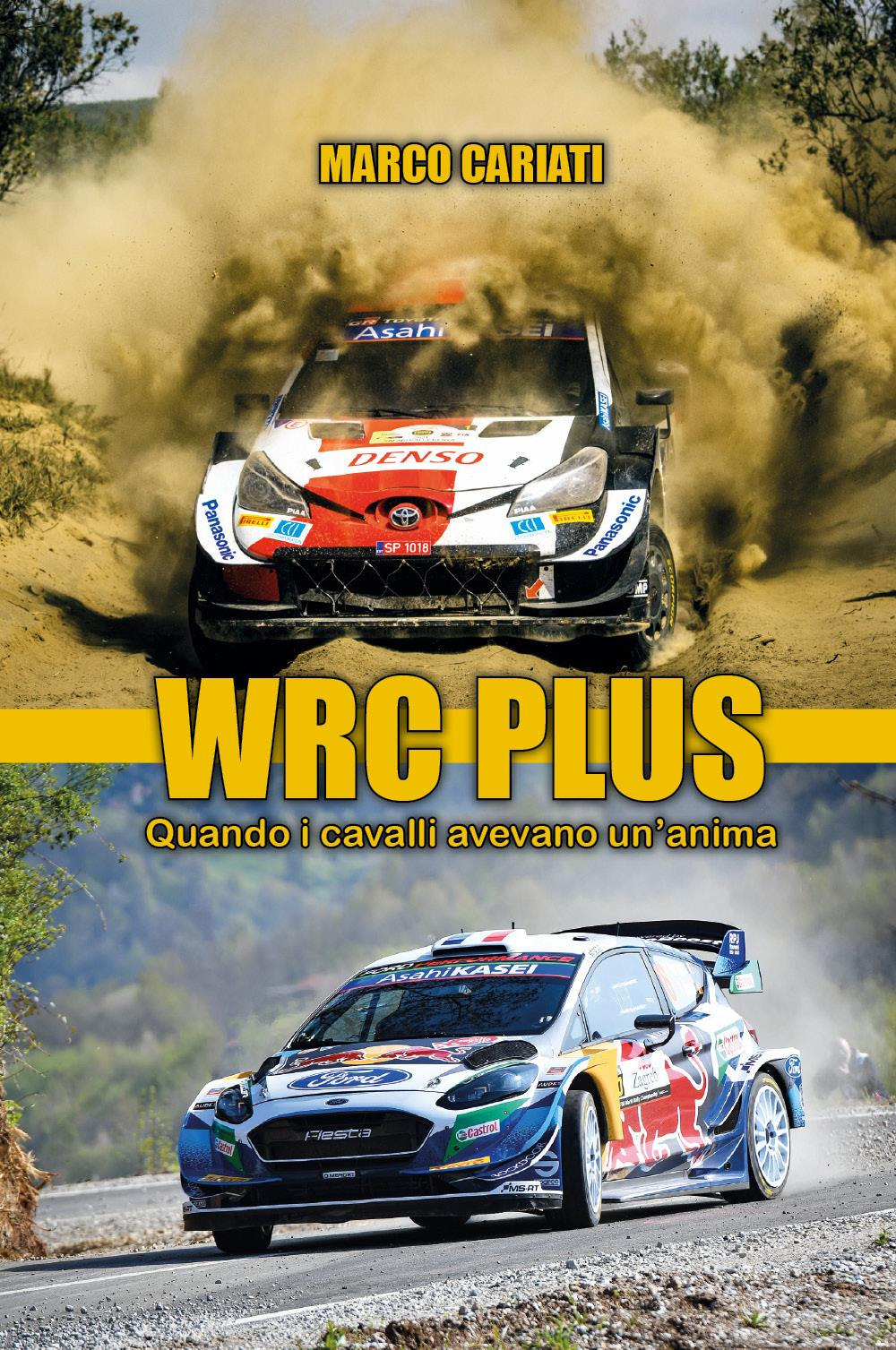 WRC plus. Quando i cavalli avevano un'anima