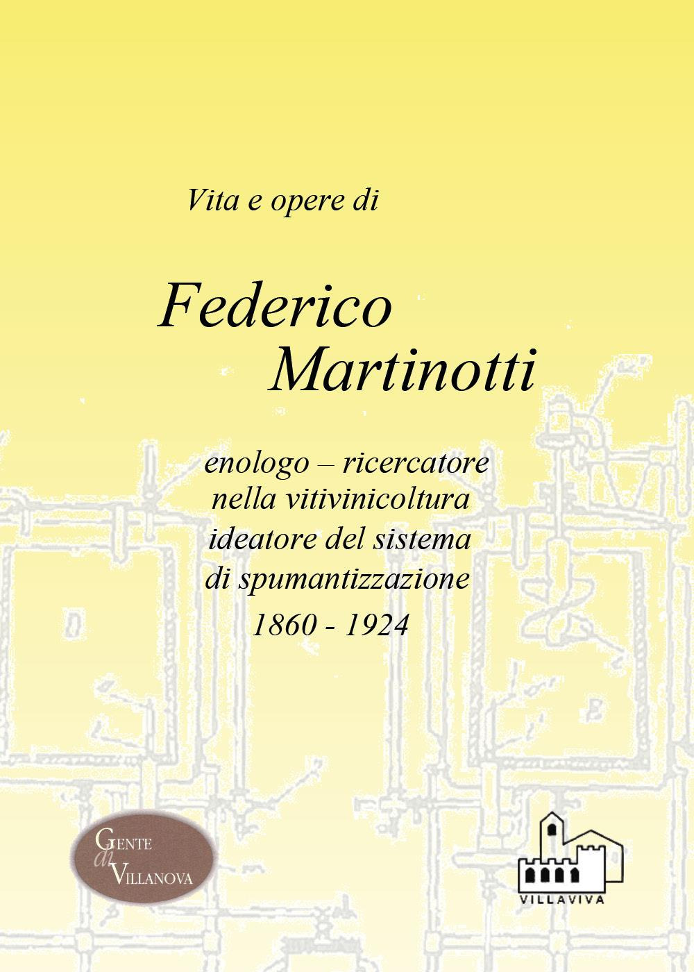 Vita e opere di Federico Martinotti