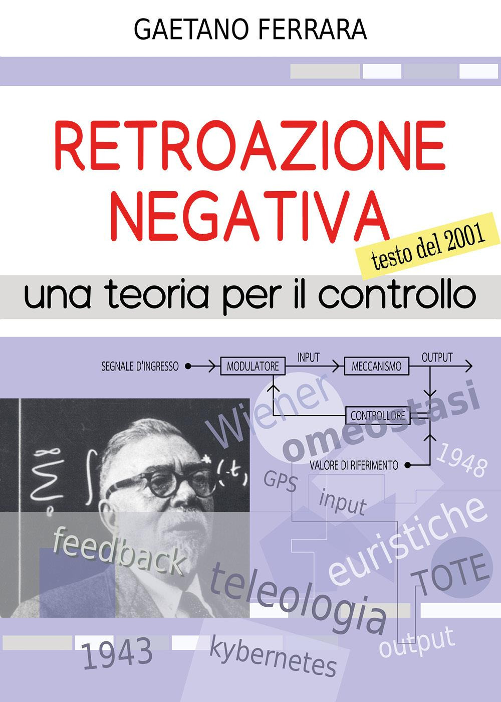 Retroazione negativa. Una teoria per il controllo