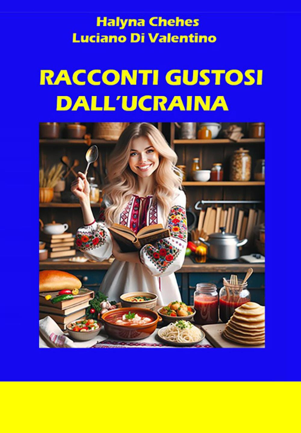 Racconti gustosi dall'Ucraina