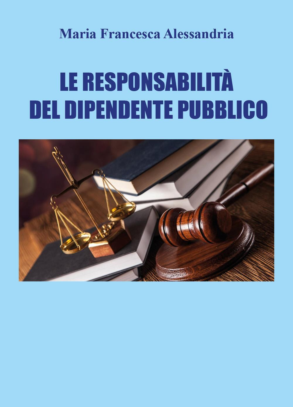 Le responsabilità del dipendente pubblico