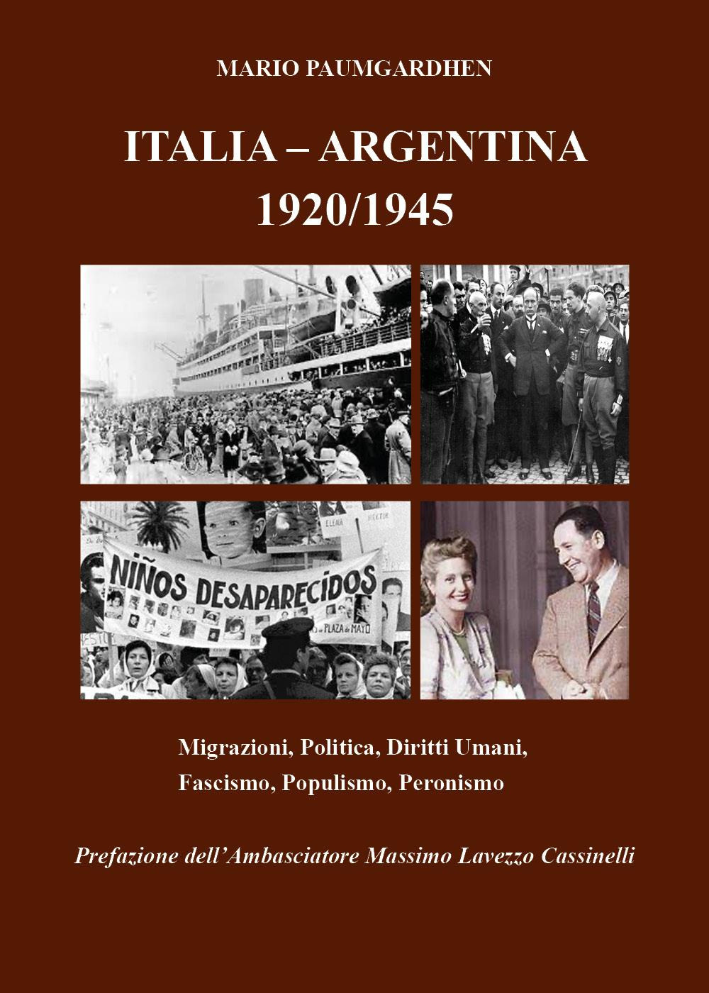 Italia-Argentina 1920/1945. Migrazioni, politica, diritti umani, fascismo, populismo, peronismo