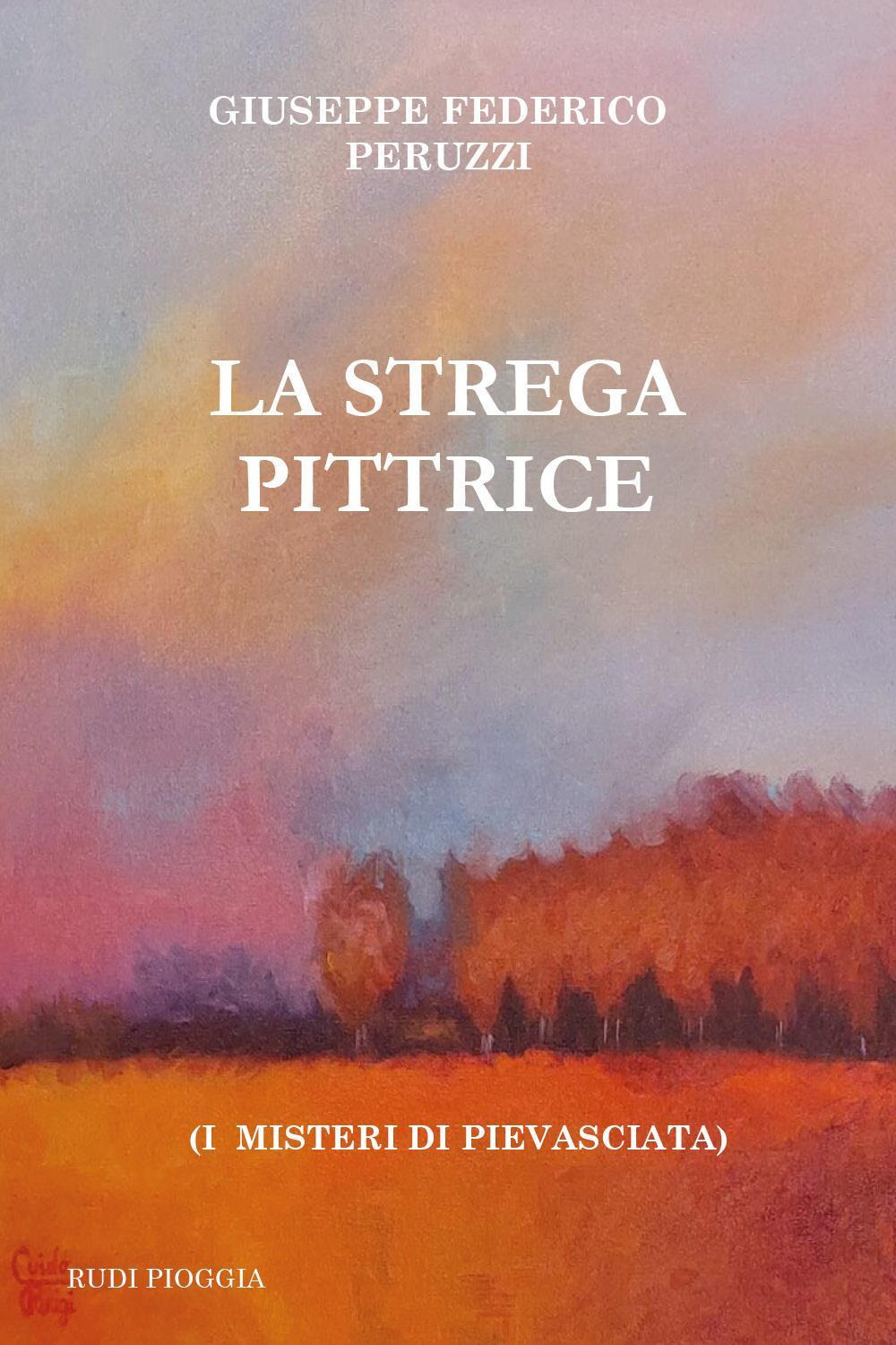 La strega pittrice. (I misteri di Pievasciata)