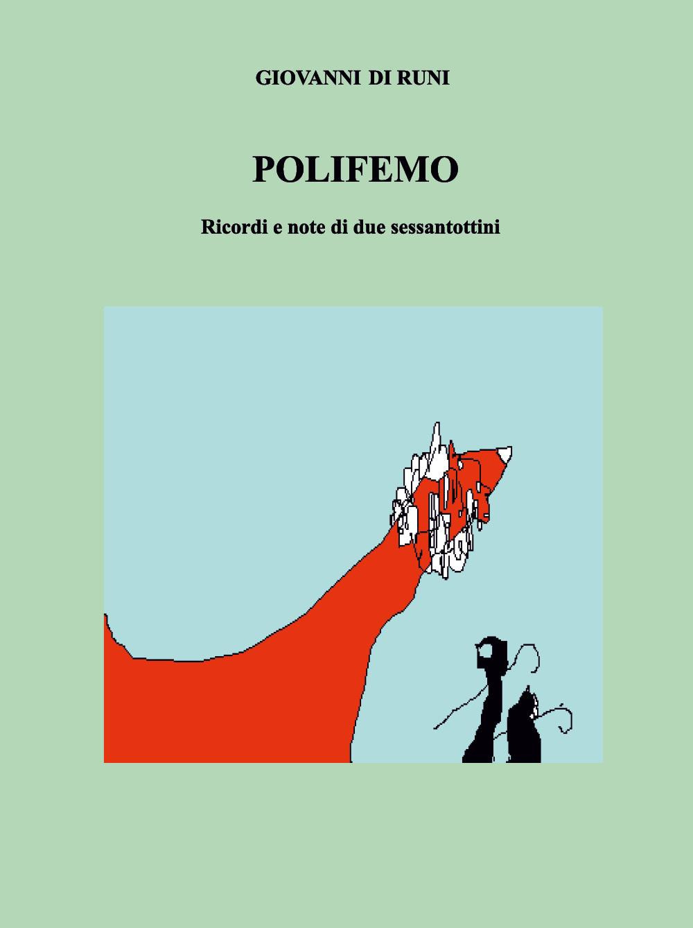 Polifemo. Ricordi e note di due sessantottini
