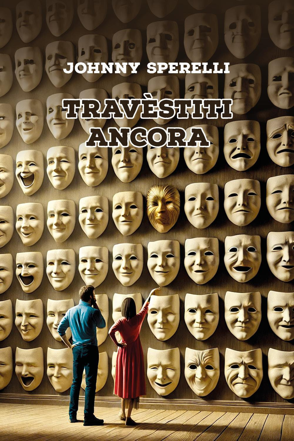 Travèstiti ancora