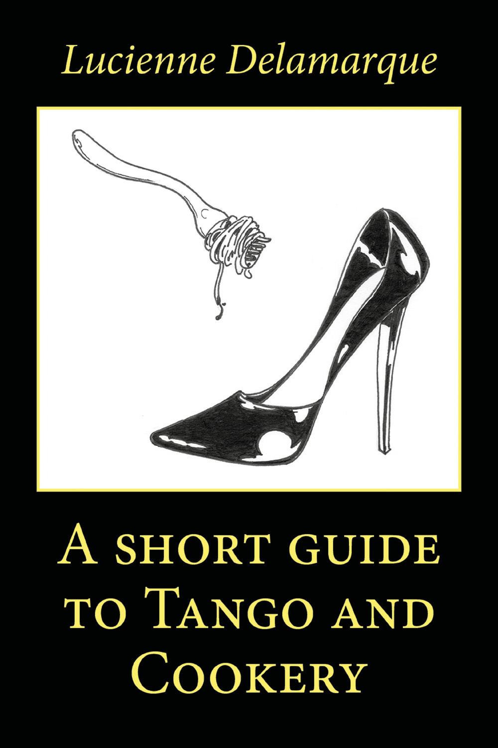 A short guide to tango and cookery