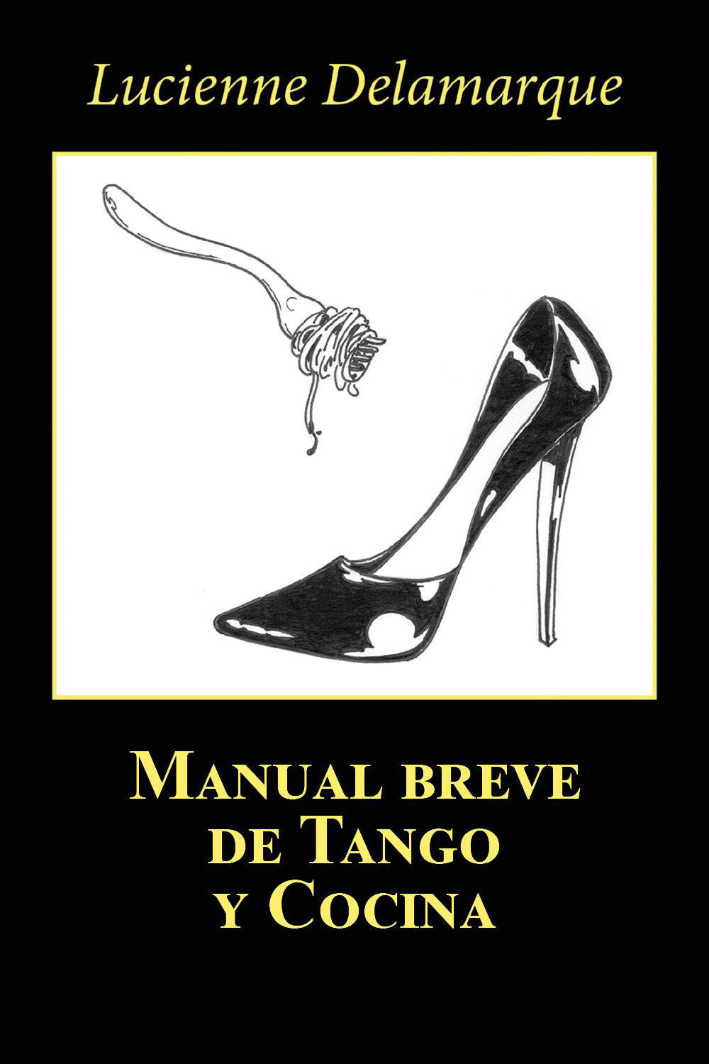 Manual breve de tango y cocina